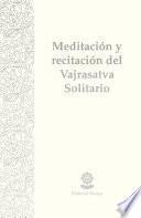 Libro Meditación y recitación del Vajrasatva Solitario
