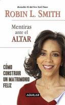 Libro MENTIRAS ANTE EL ALTAR/ LIES AT THE ALTAR