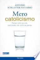 Libro Mero catolicismo