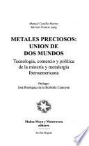 Libro Metales preciosos--unión de dos mundos