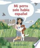 Libro Mi perro solo habla español