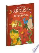 Libro Mi Primer Larousse de Los Dinosaurios