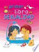 Libro Mi Primer Libro de Sexualidad