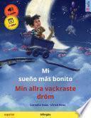 Libro Mi sueño más bonito – Min allra vackraste dröm (español – sueco)