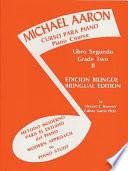 Libro Michael Aaron Curso Para Piano/Piano Course Libro Primero Book 2 Edicion Bilingue/Bilingual Edition