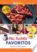 Libro MIXtipp: Mis Pasteles Favoritos (español)