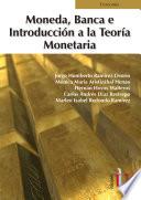 Libro Moneda, banca e introducción a la teoría monetaria