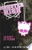 Libro Monster High 3. Querer es poder (Monster High. Where there's a wolf, there's a way)
