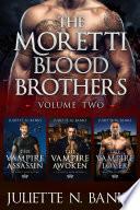 Libro Moretti Blood Brothers: Volume Two - Books 5-7