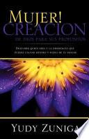 Libro Mujer! Creacion de Dios Para Sus Propositos