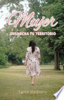 Libro Mujer ensancha tu territorio