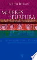 Libro Mujeres en púrpura. Soberanas del medievo bizantino