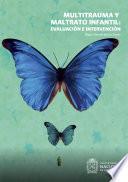 Libro Multitrauma y maltrato infantil: evaluación e intervención