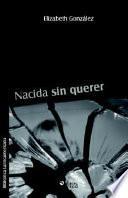 Libro Nacida Sin Querer