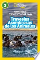Libro National Geographic Readers: GM Amazing Animal Journeys (Spanish)