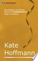Libro Navidades perfectas/Bajo el disfraz