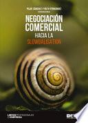 Libro Negociación comercial. Hacia la slowbalisation