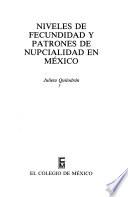 Libro Niveles de fecundidad y patrones de nupcialidad en Mexico