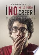 Libro ¡No me lo puedo creer!