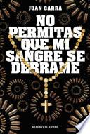 Libro No permitas que mi sangre se derrame