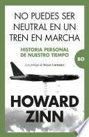 Libro No puedes ser neutral en un tren en marcha