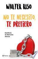 Libro No te necesito, te prefiero