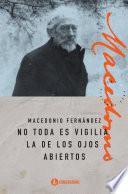 Libro No toda es vigilia la de los ojos abiertos