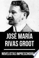Libro Novelistas Imprescindibles - José María Rivas Groot