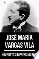 Libro Novelistas Imprescindibles - José María Vargas Vila