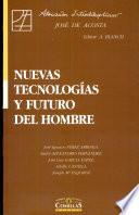 Libro Nuevas tecnologías y futuro del hombre
