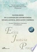 Libro Nuevos hitos en la gestión de controversias: estado, justicia, educación y empresa.