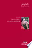Libro Nunca sabrás a qué huele Bagdad