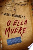 Libro O ella muere