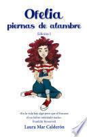 Libro Ofelia piernas de alambre