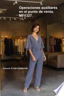 Libro Operaciones Auxiliares en el punto de venta. MF1327.
