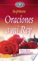 Libro Oraciones a mi Rey