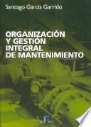 Libro Organización y gestión integral de mantenimiento