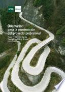 Libro Orientación para la construcción del proyecto profesional