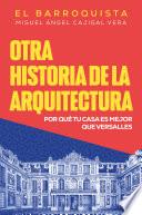 Libro Otra historia de la arquitectura
