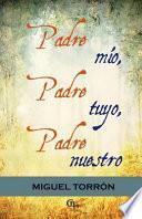 Libro Padre Mio, Padre Tuyo, Padre Nuestro