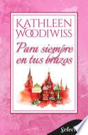 Libro Para siempre en tus brazos