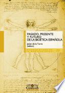 Libro Pasado, presente y futuro de la bioética española