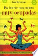 Libro Paz interior para mujeres muy ocupadas