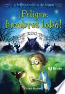 Libro ¡Peligro: hombres lobo! La frikipandilla de Samu, 1