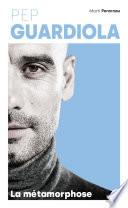 Libro Pep Guardiola - La métamorphose