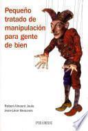 Libro Pequeño tratado de manipulación para gente de bien