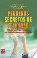 Libro Pequenos secretos de felicidad / Small secrets of happiness