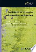Libro Planificación de proyectos socioeducativos participativos