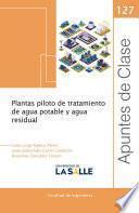 Libro Plantas piloto de tratamiento de agua potable y agua residual