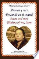 Libro Poemas y Mas: Pensando En Ti, Mama: Poems and More, Thinking of You, Mom